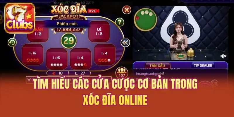 Tìm hiểu các cửa cược cơ bản trong xóc đĩa online